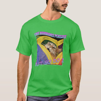 T-shirt Les horreurs persistent rétro