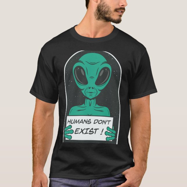 T-shirt Les humains extraterrestres n'existent pas  (Devant)