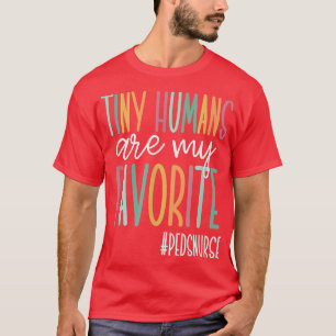 T-shirt Les Humains Minuscules Sont Mon Infirmière Favorit