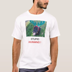 T-shirt Les humains stupides poursuivent le chien drôle d