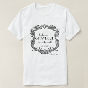 T-shirt Les illusions de Grandeur - Une chemise de Monsieu