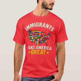 T-shirt Les immigrants rendent l'Amérique grande - Cadeau