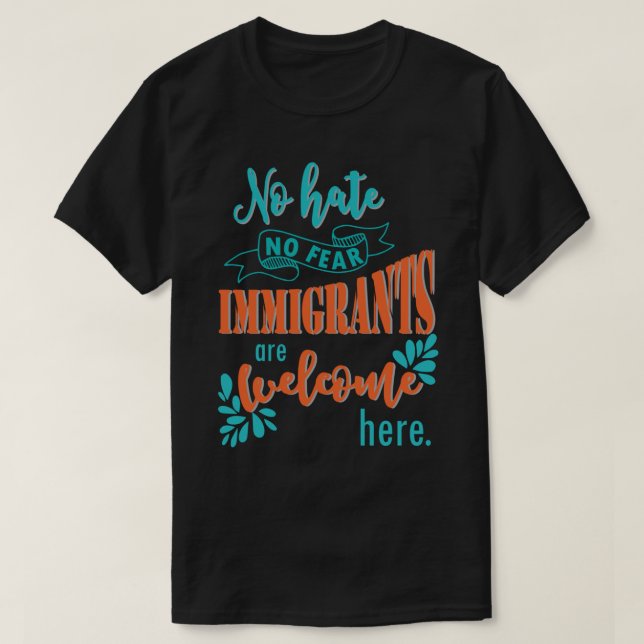 T-shirt Les immigrants sont les bienvenus ici - l'emprise  (Design devant)