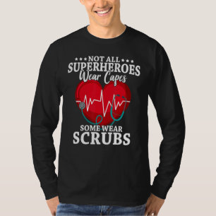 T-shirt Les Infirmières De Héros Sont Des Héros Certains H