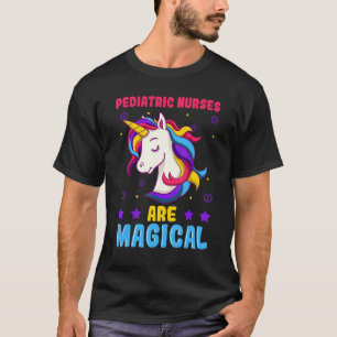T-shirt Les infirmières pédiatriques sont Praticiens Magiq