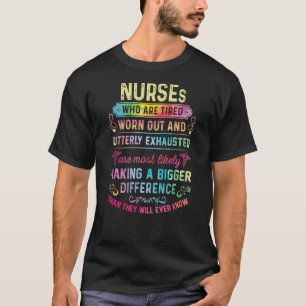 T-shirt Les Infirmières Qui Sont Fatiguées Se Sont Écoulée