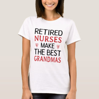 T-shirt Les infirmières retraitées font les meilleurs gran