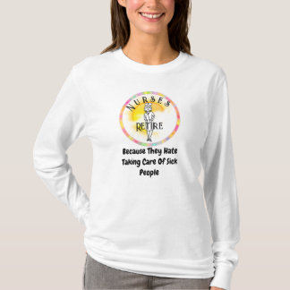 T-shirt Les infirmières se retirent parce que drôle