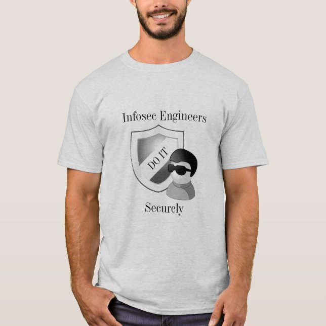 T-shirt Les ingénieurs d'INFOSEC le font solidement (Devant)