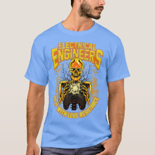 T-shirt Les ingénieurs électriciens le font avec moins de