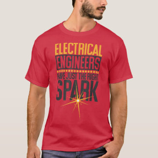 T-shirt Les Ingénieurs Électriques Ont Juste La Bonne Étin