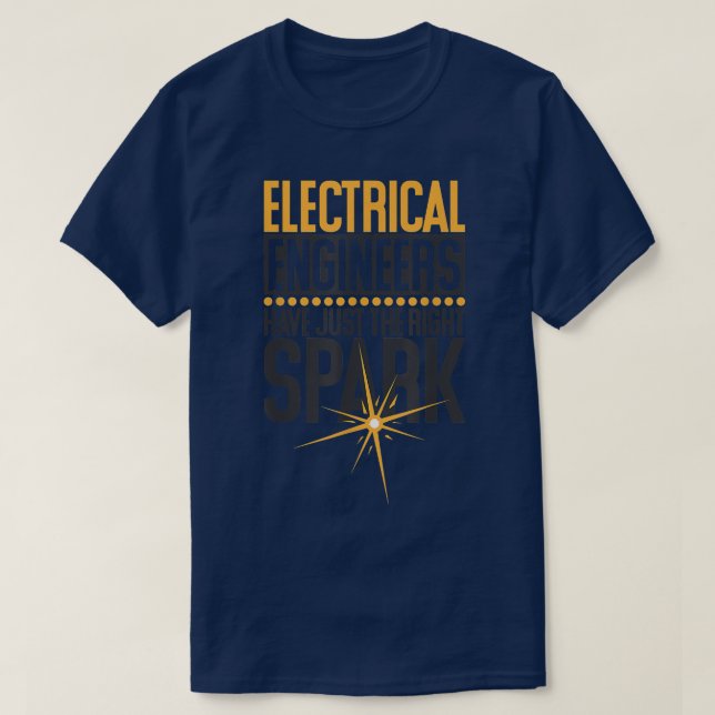 T-shirt Les Ingénieurs Électriques Ont Juste La Bonne Étin (Design devant)