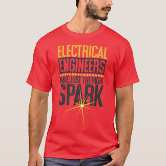 T-shirt Les Ingénieurs Électriques Ont Juste La Bonne Étin