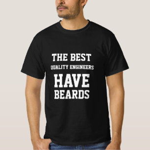 T-shirt Les ingénieurs qualité les meilleurs ont une barbe