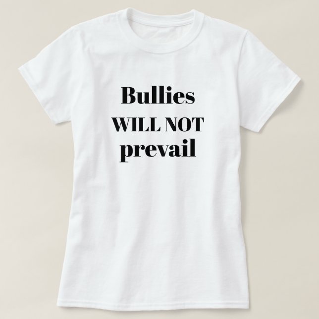 T-shirt Les Intimidateurs Ne Prévautront Pas Citation Anti (Design devant)