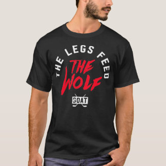 T-shirt Les Jambes Alimentent Les Loups