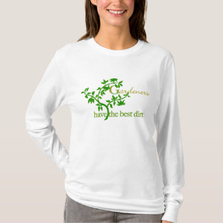 T-shirt Les jardiniers ont la meilleure saleté