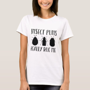 T-shirt Les jeux de mots sur les insectes me buguent vraim