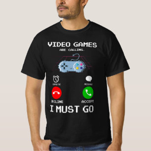 T-shirt Les Jeux Vidéo Appelent Et Je Dois Aller Gaming Dr