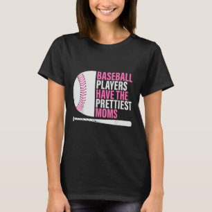 T-shirt Les Joueurs De Baseball Ont Les Plus Belles Moms B