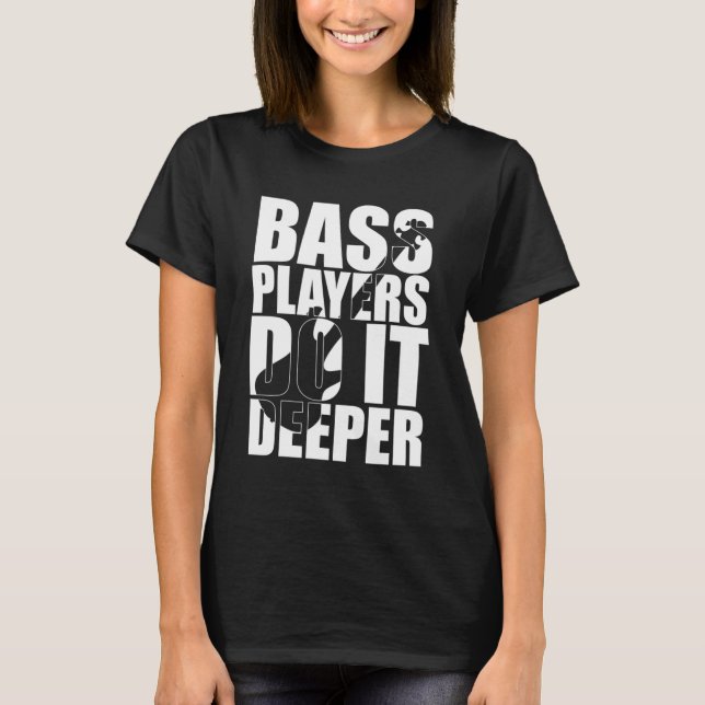 T-shirt Les joueurs de basse font plus (Devant)