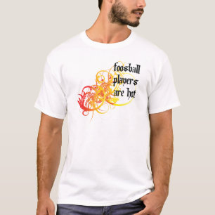 T-shirt Les joueurs de Foosball sont chauds
