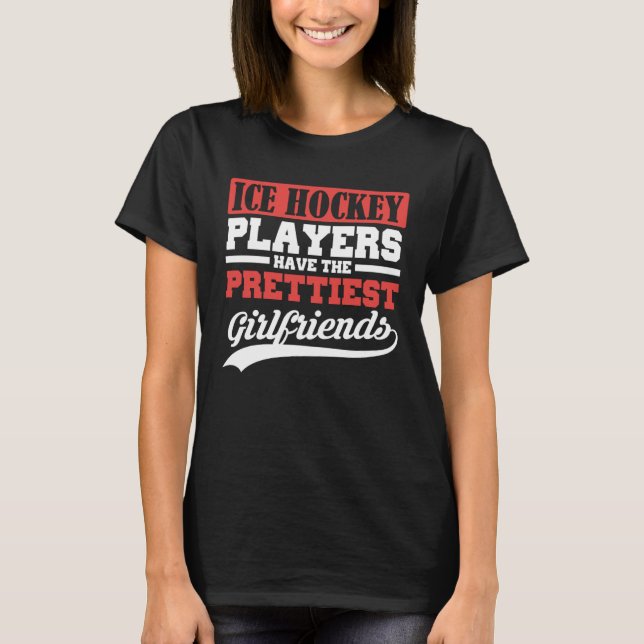 T-shirt Les joueurs de hockey sur glace ont les plus belle (Devant)