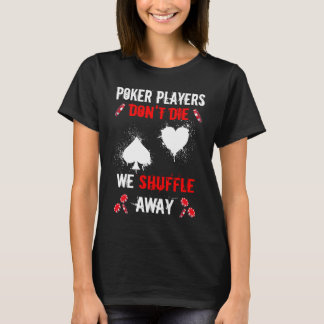 T-shirt Les joueurs de poker ne meurent pas Gambler Full S
