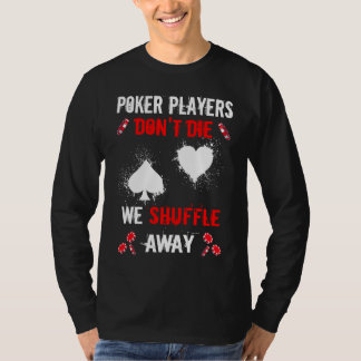 T-shirt Les joueurs de poker ne meurent pas Gambler Full S