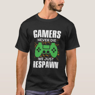 T-shirt Les joueurs ne meurent jamais nous ne faisons que