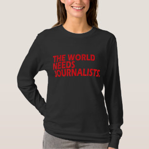 T-shirt Les Journalistes Citent Le Monde A Besoin De Journ