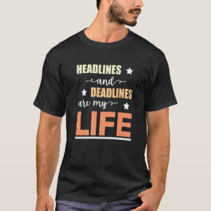 T-shirt Les Journalistes Et Les Délais Sont Mon Journalist