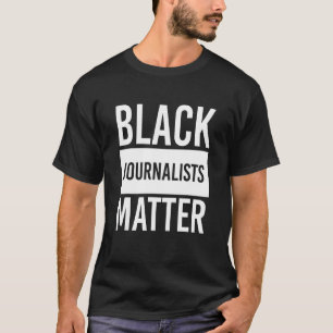 T-shirt Les journalistes noirs ont de l'importance pour l'