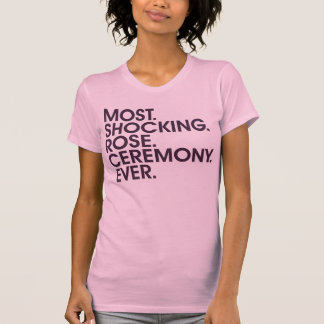 T-shirt Les la plupart. Choquer. S'est levé. Cérémonie.