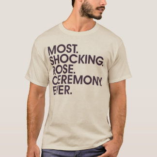 T-shirt Les la plupart. Choquer. S'est levé. Cérémonie.
