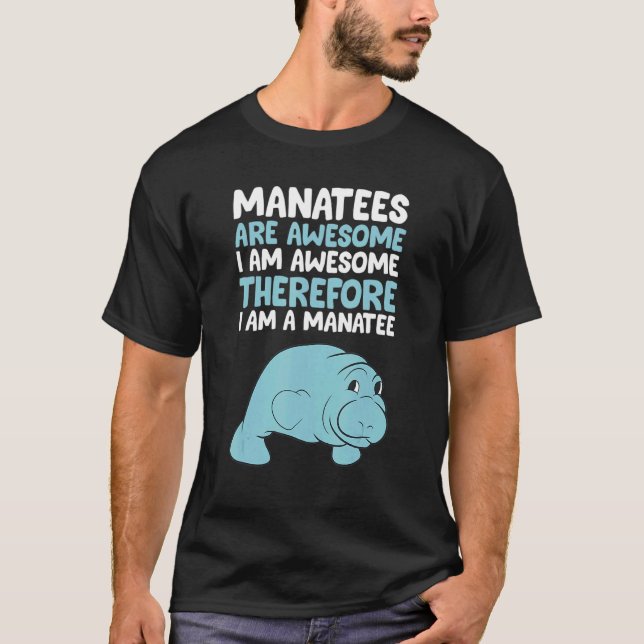 T-shirt Les lamantins sont géniaux Je suis génial Donc je  (Devant)