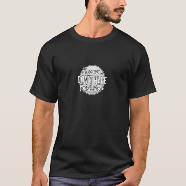 T-shirt Les lanceurs n'ont pas de lignes de fin de piste e (Devant)