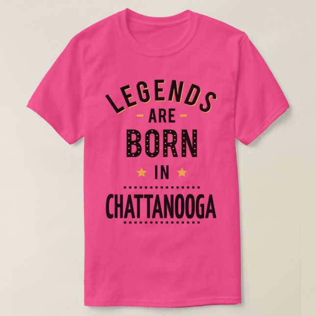 T-shirt Les Légendes Sont Nées À Chattanooga (Design devant)