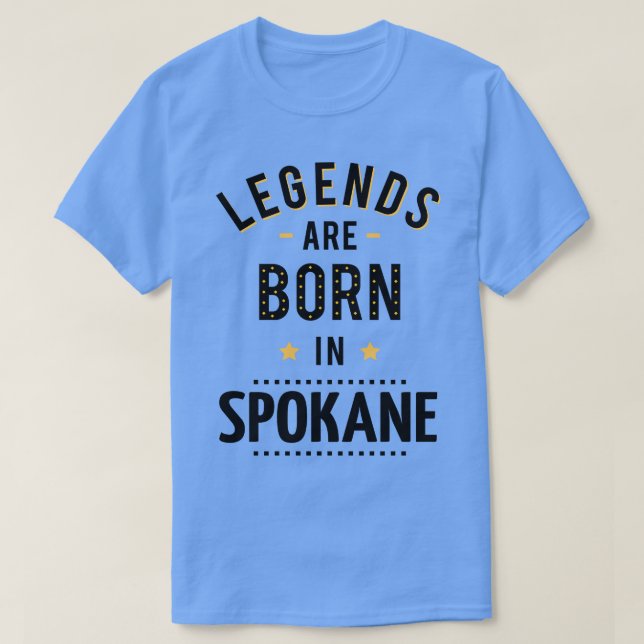 T-shirt Les Légendes Sont Nées À Spokane (Design devant)