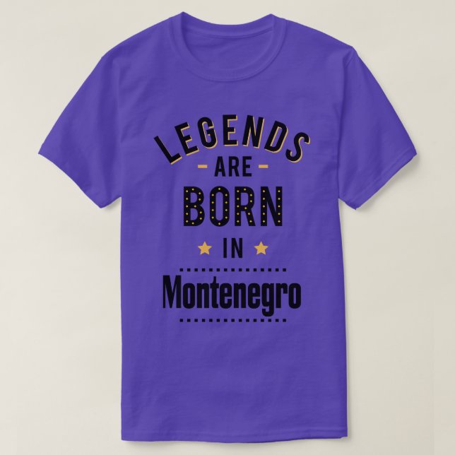 T-shirt Les Légendes Sont Nées Au Monténégro (Design devant)