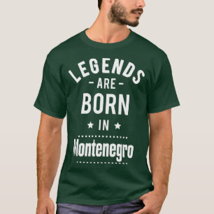 T-shirt Les Légendes Sont Nées Au Monténégro 1