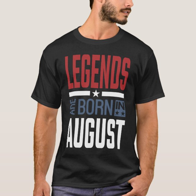 T-shirt Les Légendes Sont Nées En Août (Devant)