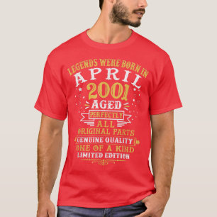 T-shirt Les Légendes Sont Nées En Avril 2001 21 Ans 21