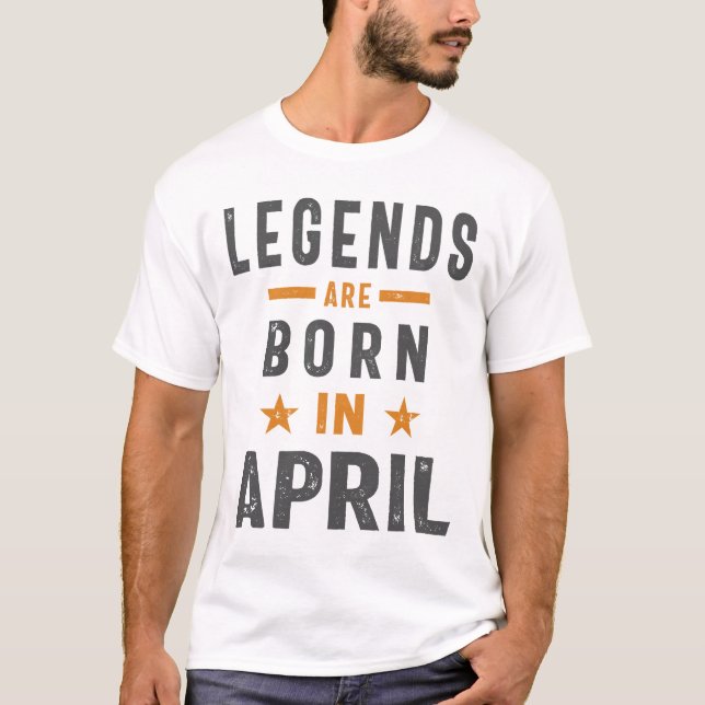 T-shirt Les Légendes Sont Nées En Avril Anniversaire (Devant)