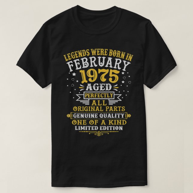 T-shirt Les Légendes Sont Nées En Février 1975 47 Ans 47T (Design devant)