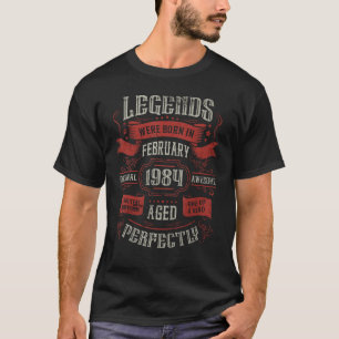 T-shirt Les légendes sont nées en février 1984 Anniversair