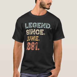 T-shirt Les Légendes Sont Nées En Juin 1981 40E Anniversai