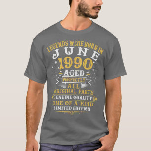 T-shirt Les Légendes Sont Nées En Juin 1990 32 Ans 32E B