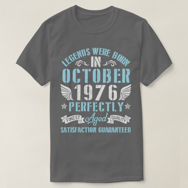 T-shirt Les Légendes Sont Nées En Octobre 1976 Parfaitemen (Design devant)