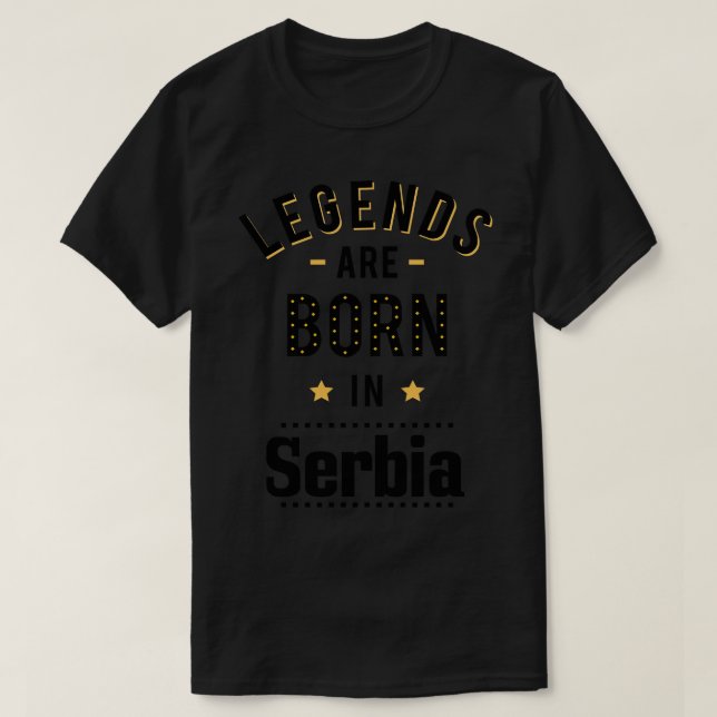 T-shirt Les Légendes Sont Nées En Serbie (Design devant)